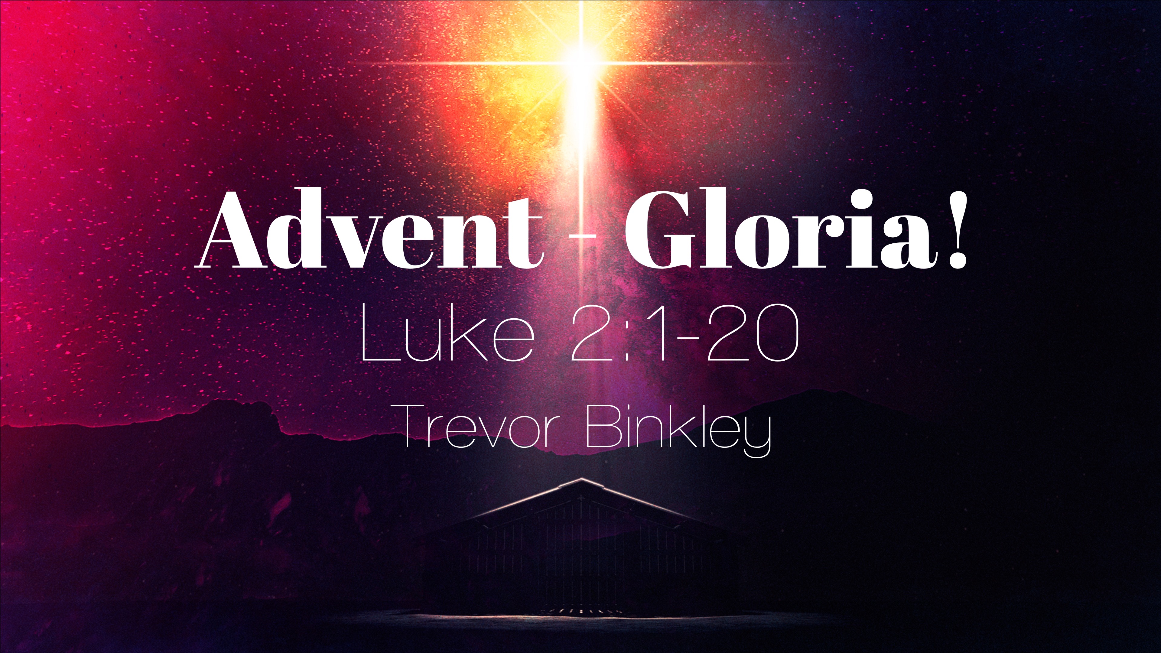 Advent Gloria! Logos Sermons