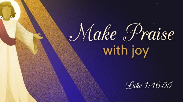 Make Praise with Joy - Logos Sermons