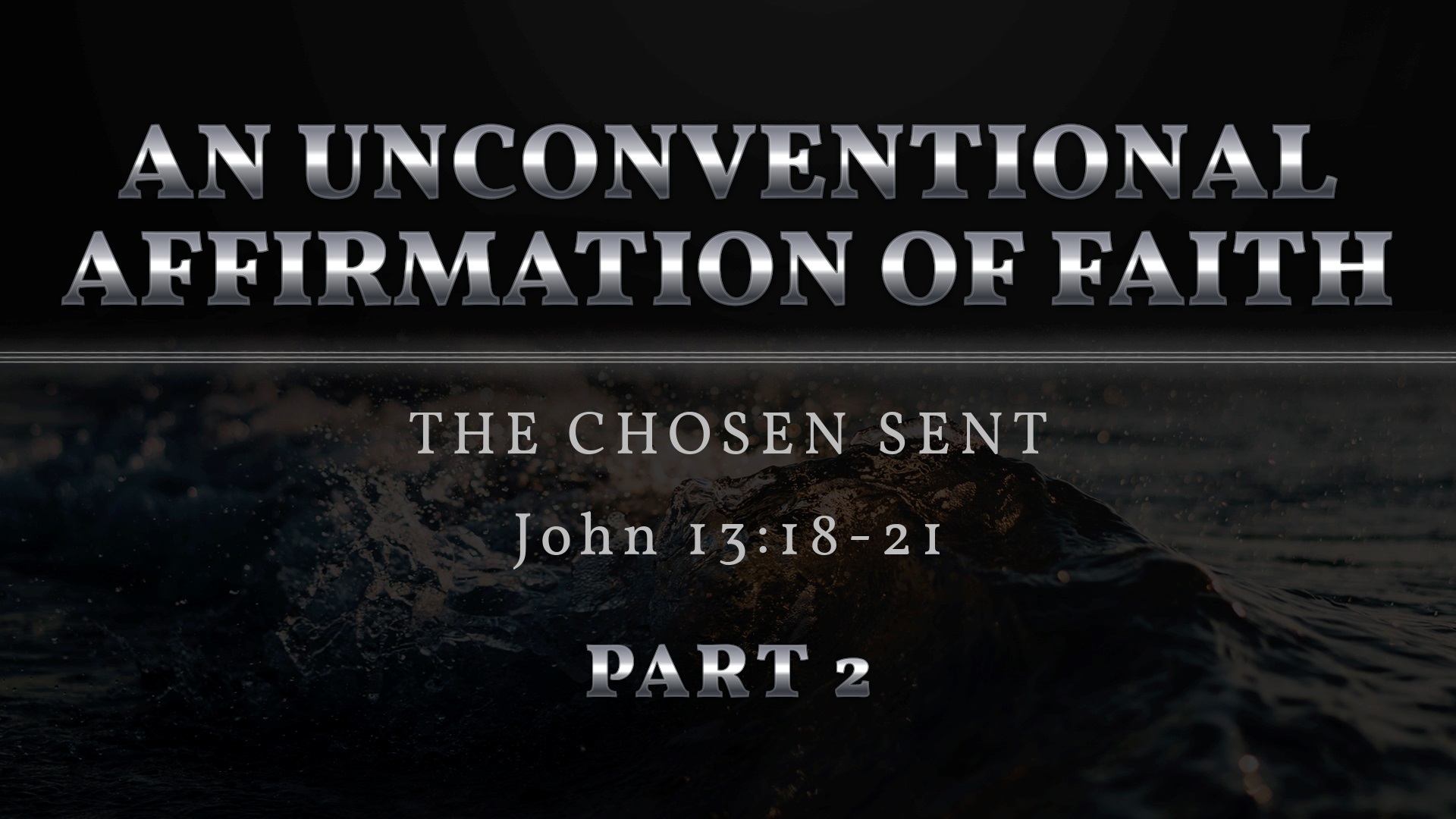 An Unconventional Affirmation of Faith, Part 2 - Dec. 11th, 2022 ...