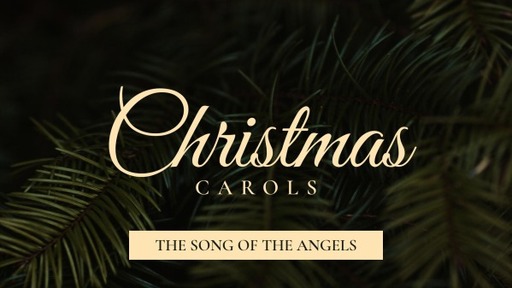 Christmas Carols Luke 2:7-11