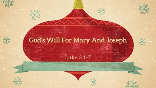 God's Will For Mary And Joseph