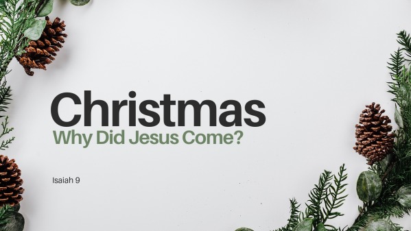 Christmas : Why Did Jesus Come? Part 3 - Logos Sermons