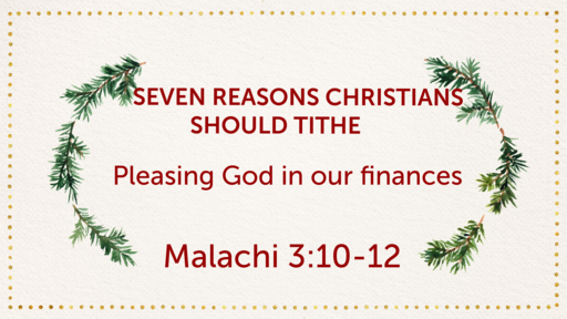 Seven Reasons Christians Should Tithe