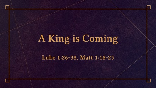 A King is Coming