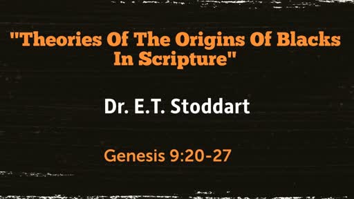Theories of the Origins of Blacks in Scripture