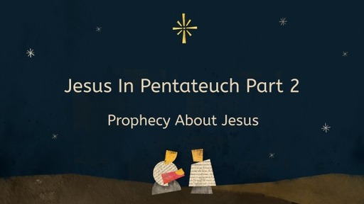 Jesus In Pentateuch Part 2