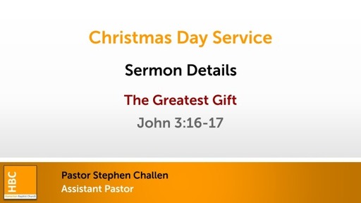 Christmas Day - The Greatest Gift