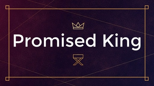 Promised King