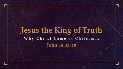 Why Christ Came at Christmas