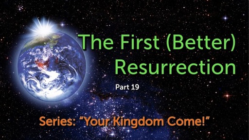 The First (Better) Resurrection (K19)