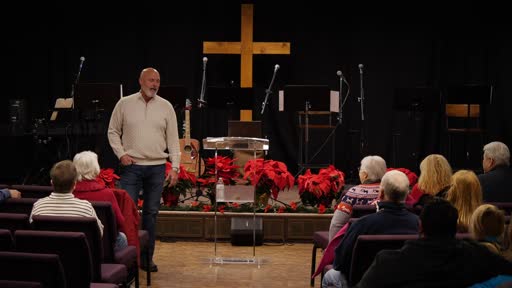 Sunday Sermon - Christmas Eve - December 24th, 2022