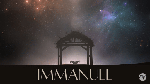 Immanuel (A Christmas Story)