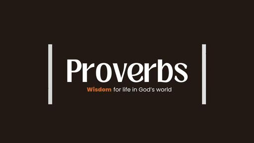 Proverbs 1:20-33 - Wisdom's Call