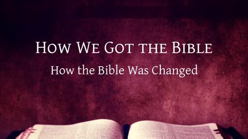 Bible Study: How We Got the Bible