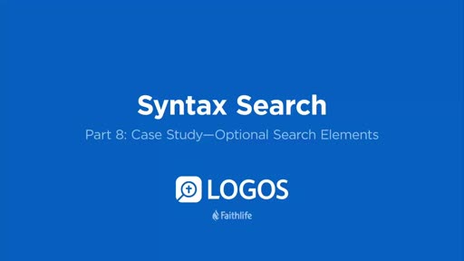 Part 8: Syntax Search—Optional Search Elements