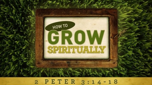 How to Grow Spiritually (Adapted from the book "Kingdom Living: The Essential of Spiritual Growth" by Pastor Tony Evans)