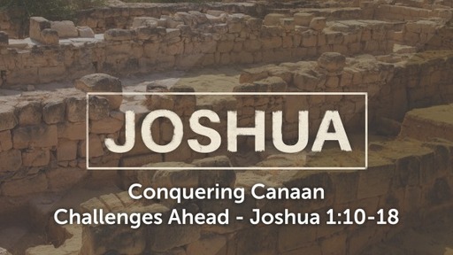 Conquering Canaan: Challenges Ahead