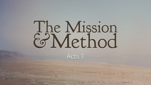 The Mission and Method