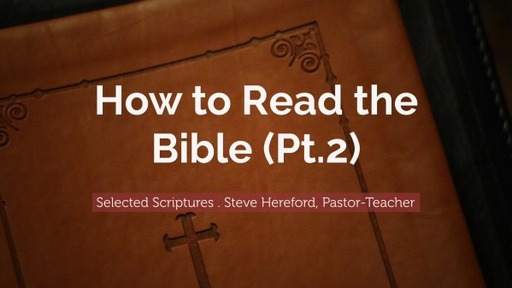 How to Read the Bible (Pt.2)