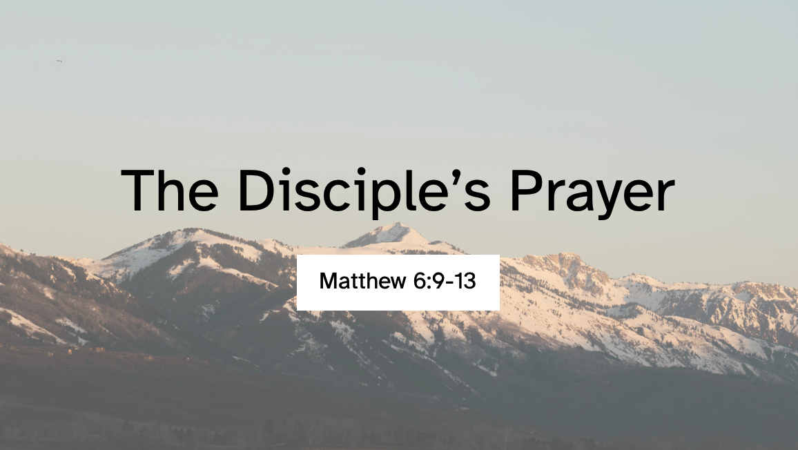 The Disciples’ Prayer - Logos Sermons