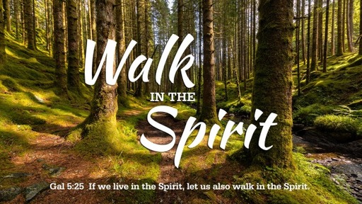 Walk In The Spirit 1/8/2023 PM