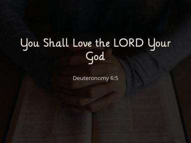 You Shall Love the Lord Your God - David Kanski 