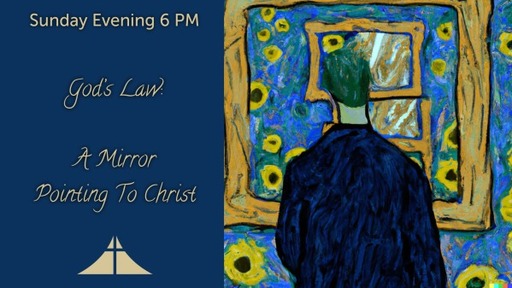 God's Law: A Mirror Pointing To Christ
