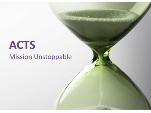 Mission Unstoppable - Acts