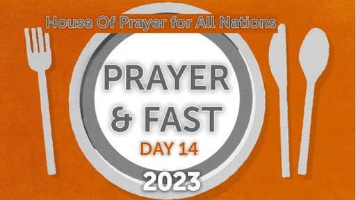 Day 14_2023 Prayer & Fast 21 DAYS