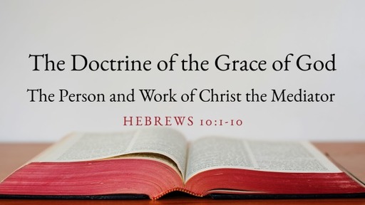 The Doctrine of the Grace of God