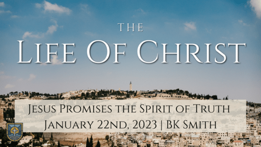 Jesus Promises the Spirit of Truth