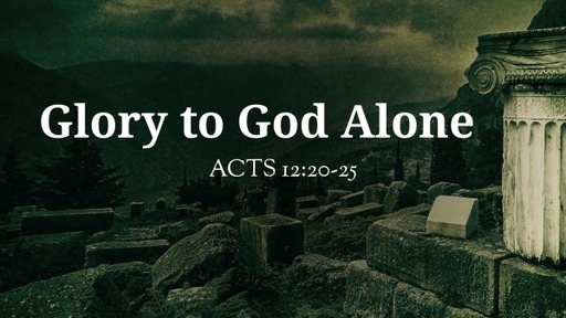 Glory to God Alone