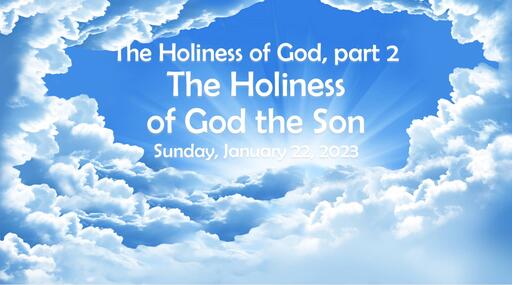 The Holiness of God... the Son