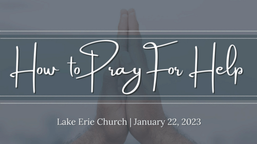 How To Pray For Help 1.22.23