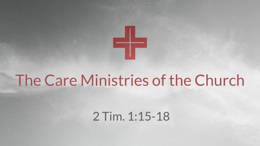 The Care Ministries of the Church