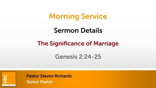 The Significance of Marriage - Genesis 2:24-25