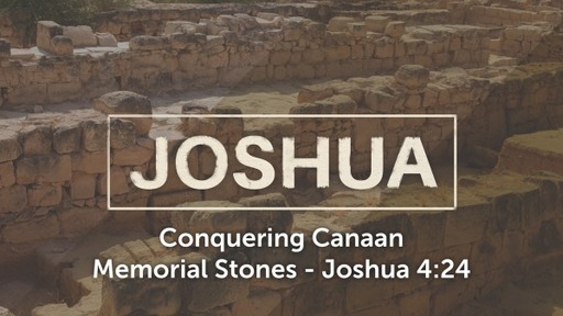 Conquering Canaan: Memorial Stones