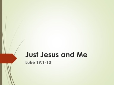 Just Jesus and Me