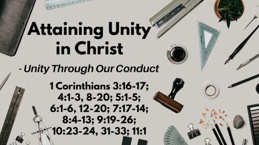 Attaining Unity in Christ - Unity Through Our Conduct.
