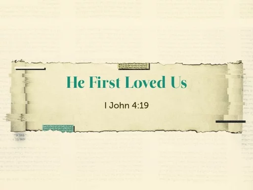 He First Loved Us - Pastor David Kanski