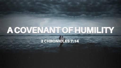 A Covenant Of Humility