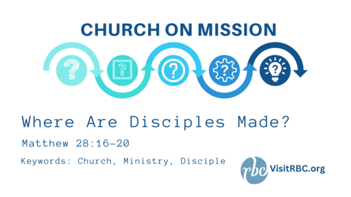Where Are Disciples Made?