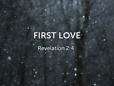 First Love - Pastor David Kanski
