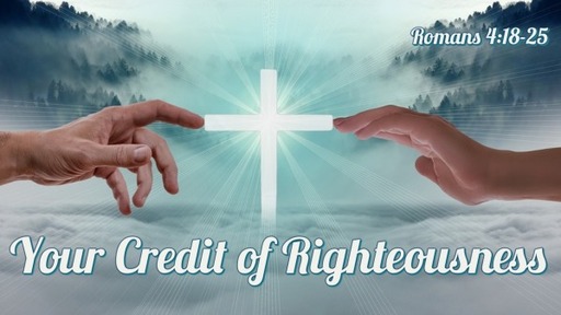 Your credit of righteousness