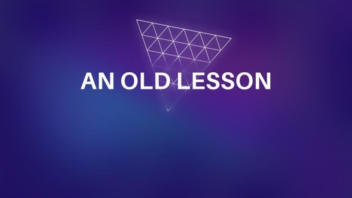 An Old Lesson