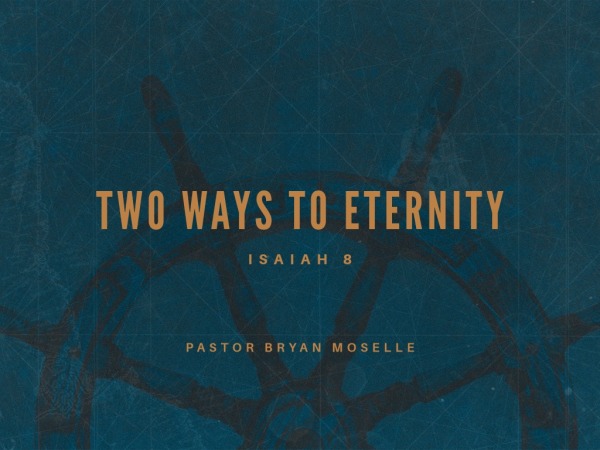two-ways-to-eternity-logos-sermons
