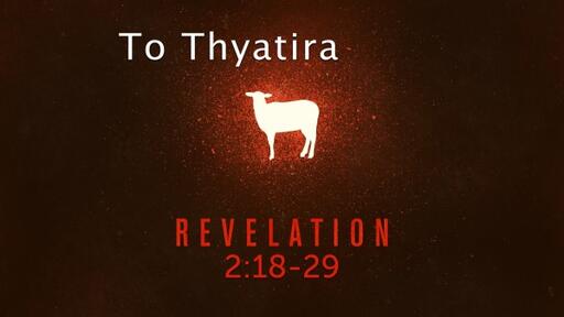 Revelation 2:18-29
