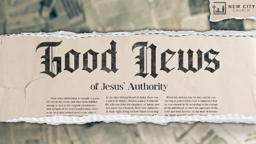 Good News. Week 52. The Good News Of Jesus' Authority