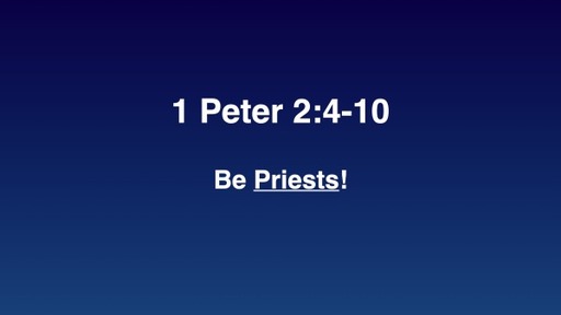 Be Priests!