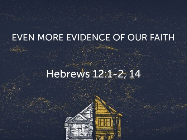 Even More Evidence of our Faith - Logos Sermons